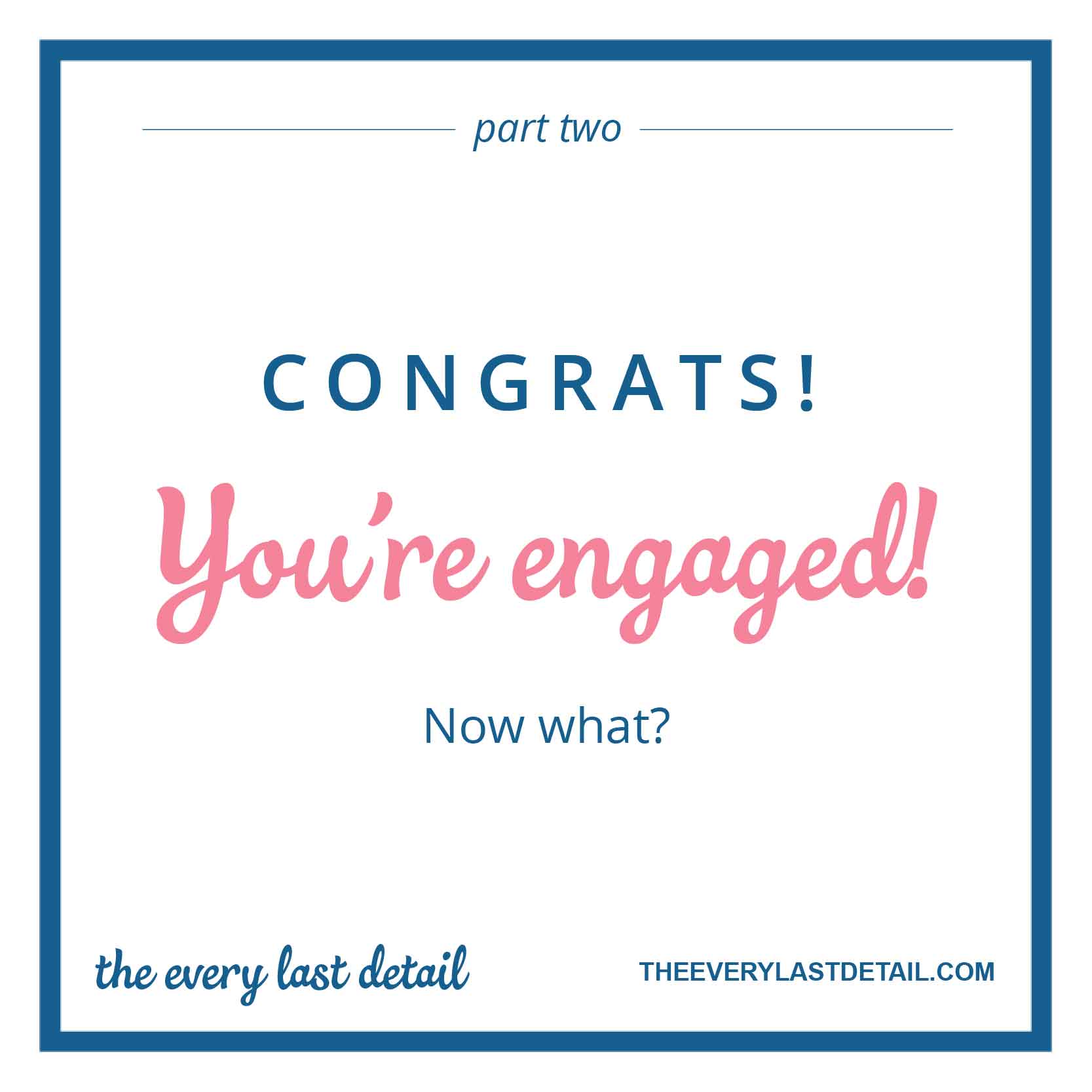 Part 2: Congrats! Youre Engaged...Now What? via TheELD.com
