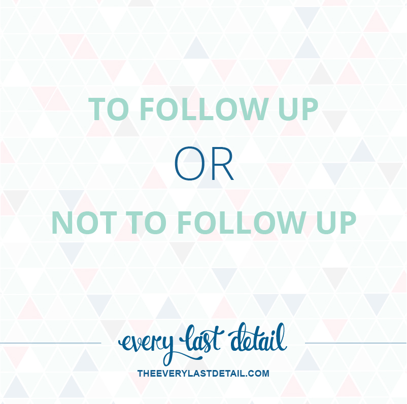 Ask Lauren: To Follow Up Or Not To Follow Up... via TheELD.com