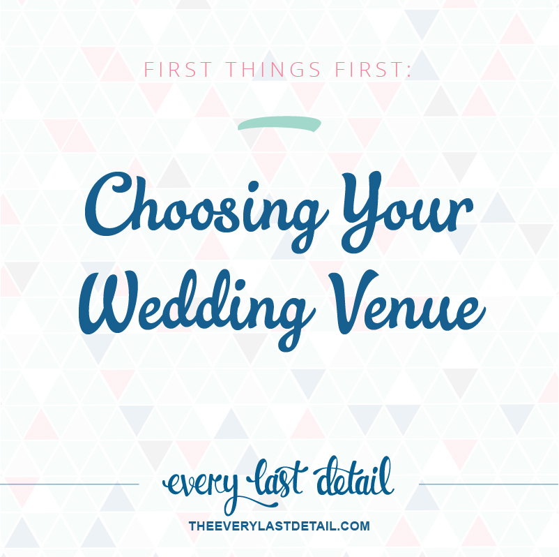 First Things First: Choosing Your Wedding Venue via TheELD.com