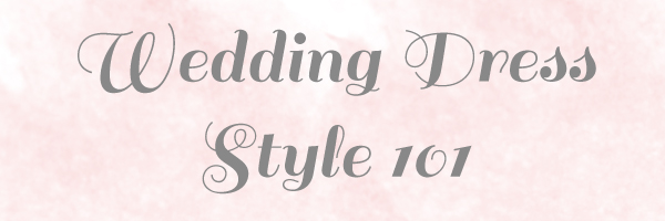 Tuesday Tips: Wedding Dress Style 101  via TheELD.com