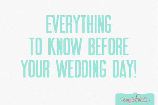 Thursday Tips: Everything To Know Before Your Wedding Day! via TheELD.com