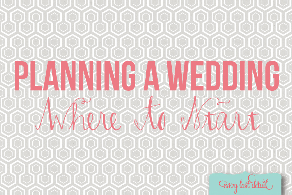 Planning A Wedding  Where To Start via TheELD.com