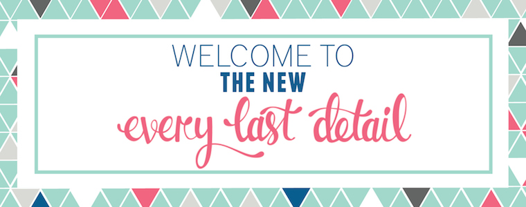 Welcome to the New Every Last Detail! via TheELD.com