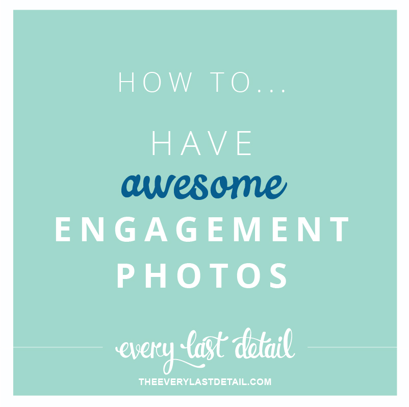 How To Have Awesome Engagement Photos via TheELD.com