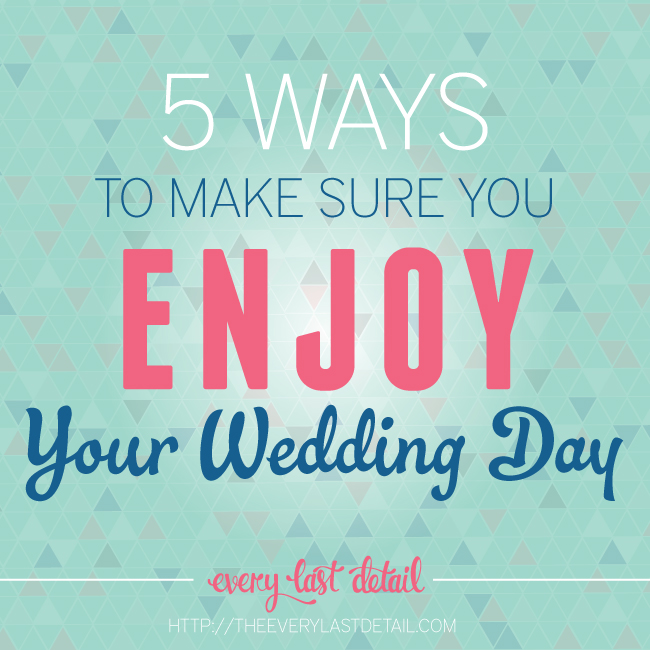 5 Ways To Make Sure You Enjoy Your Wedding Day via TheELD.com