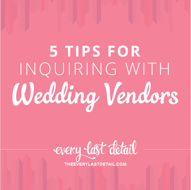 5 Tips For Inquiring With Wedding Vendors via TheELD.com