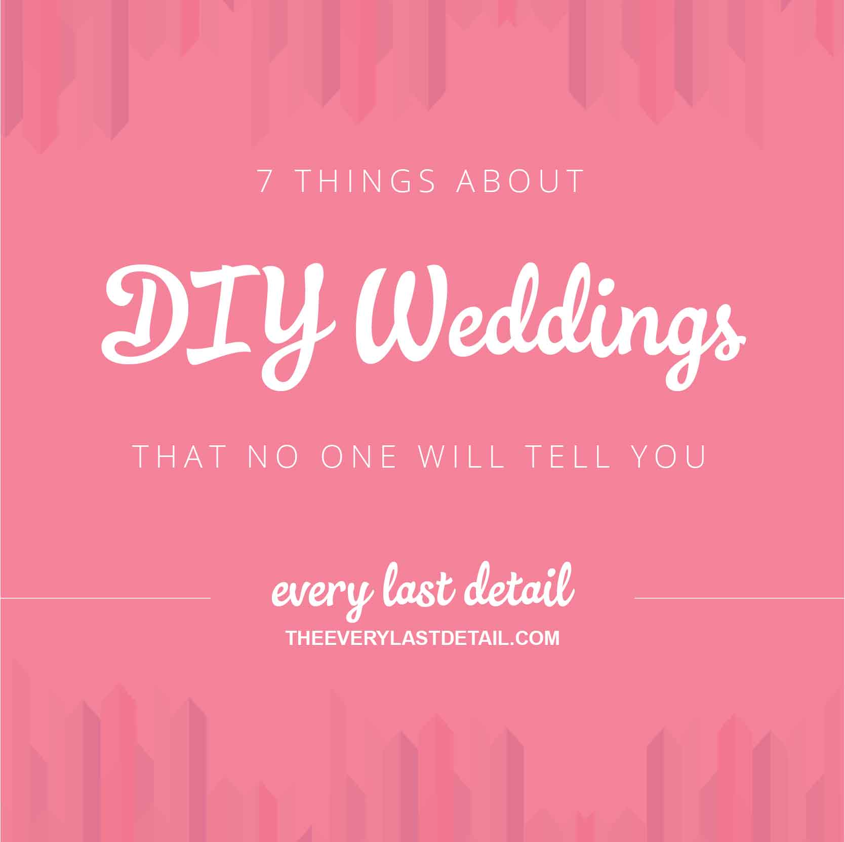 7 things about DIY Weddings that no one will tell you via TheELD.com