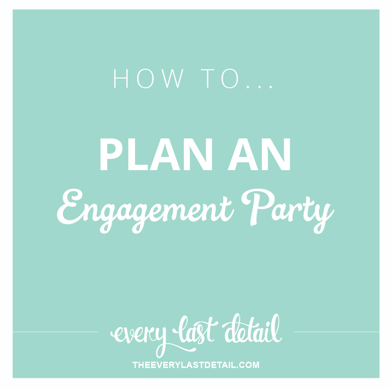 How To Plan An Engagement Party via TheELD.com