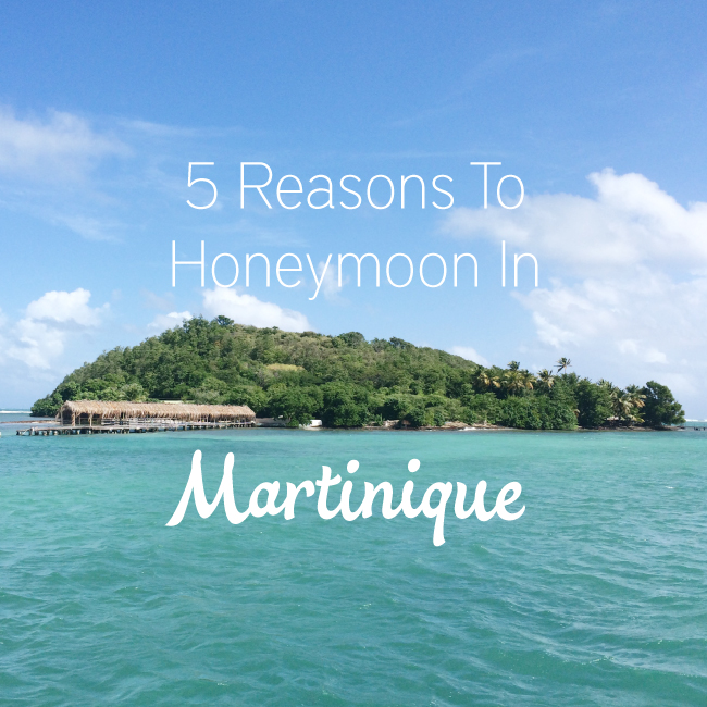 5 Reasons To Honeymoon In Martinique via TheELD.com