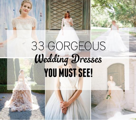 33 Wedding Dresses You Must See