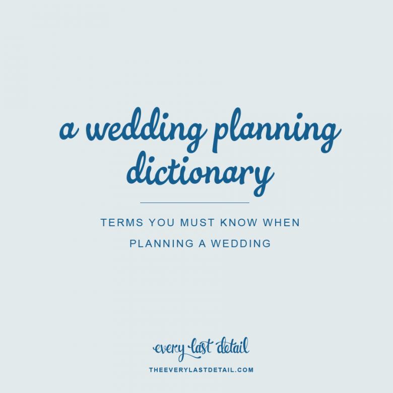 A Wedding Planning Dictionary Terms You Must Know When Planning A