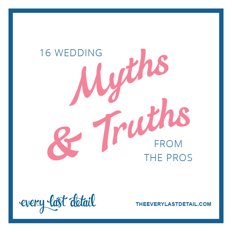 16 Wedding Myths & Truths From The Pros via TheELD.com