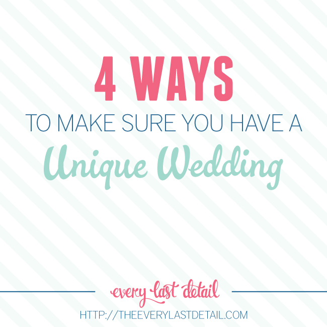 4 Ways To Make Sure You Have A Unique Wedding via TheELD.com