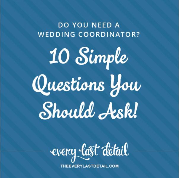 Do You Need A Wedding Coordinator?