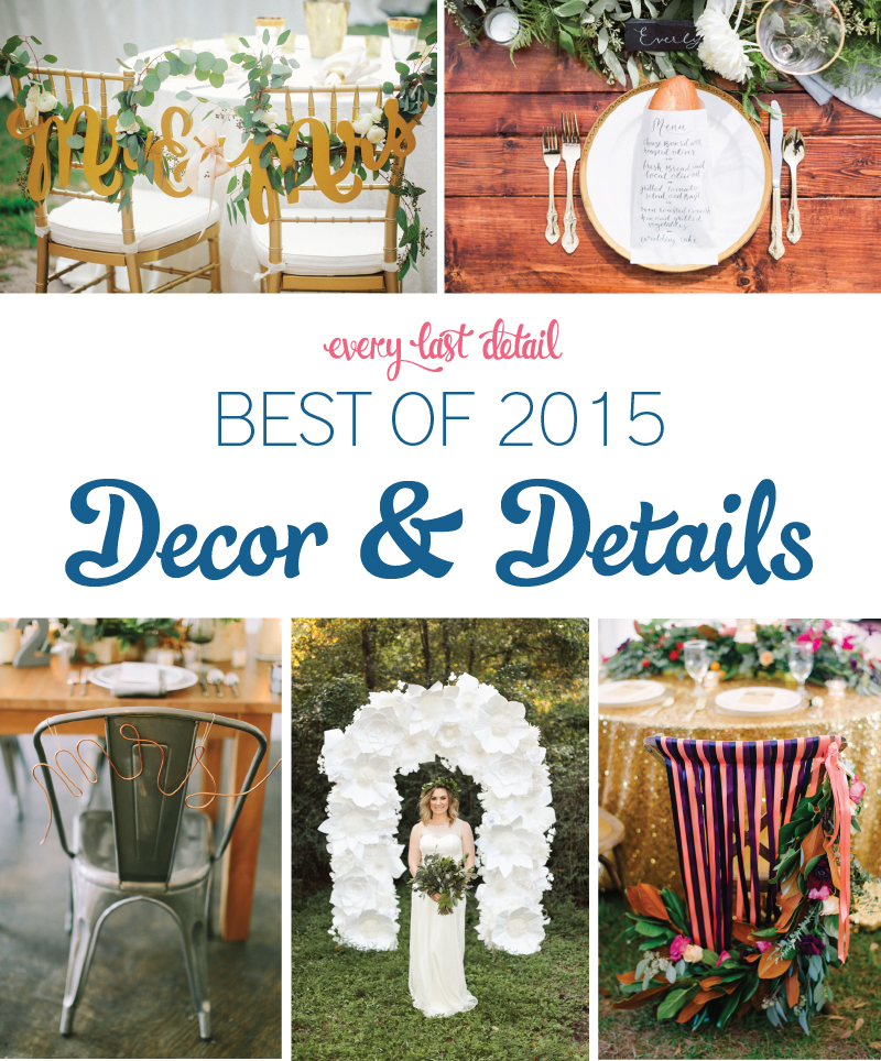 The Best Wedding Decor & Details of 2015 via TheELD.com