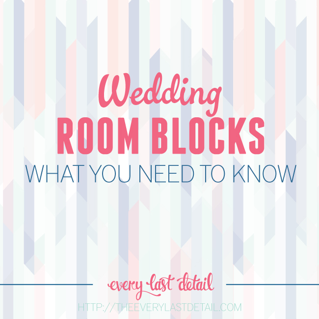 Wedding Room Blocks: What You Need To Know via TheELD.com