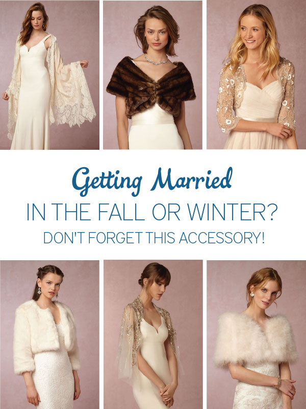 Getting Married In The Fall or Winter? Dont Forget This Accessory! via TheELD.com