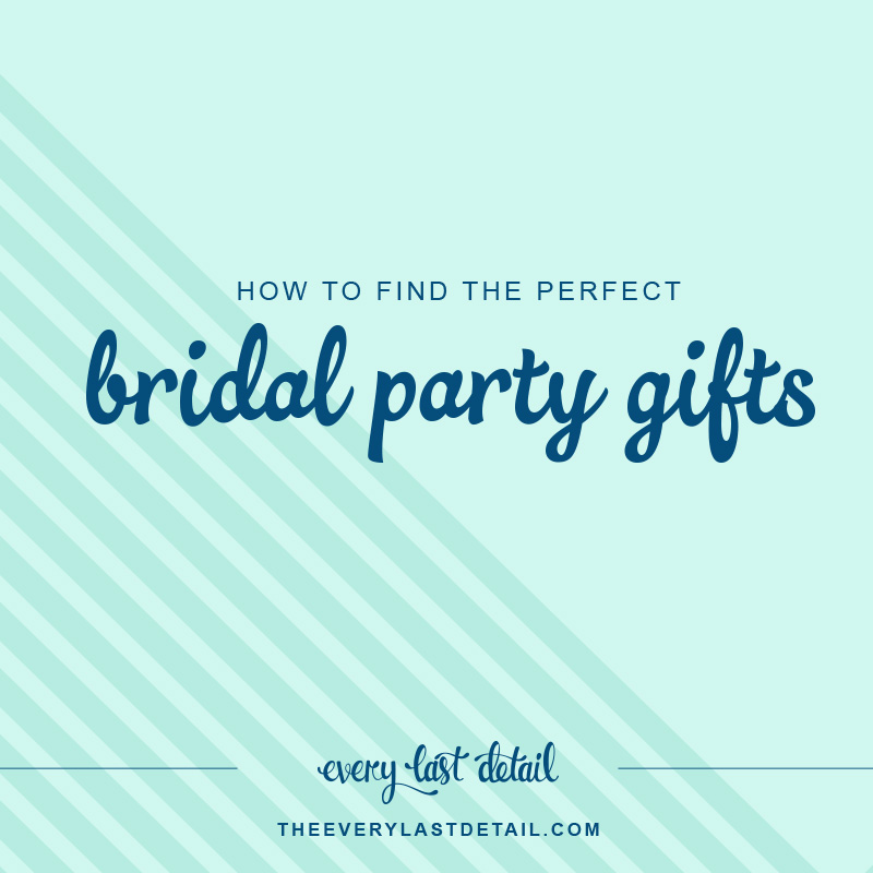 How To Find The Perfect Bridal Party Gifts via TheELD.com