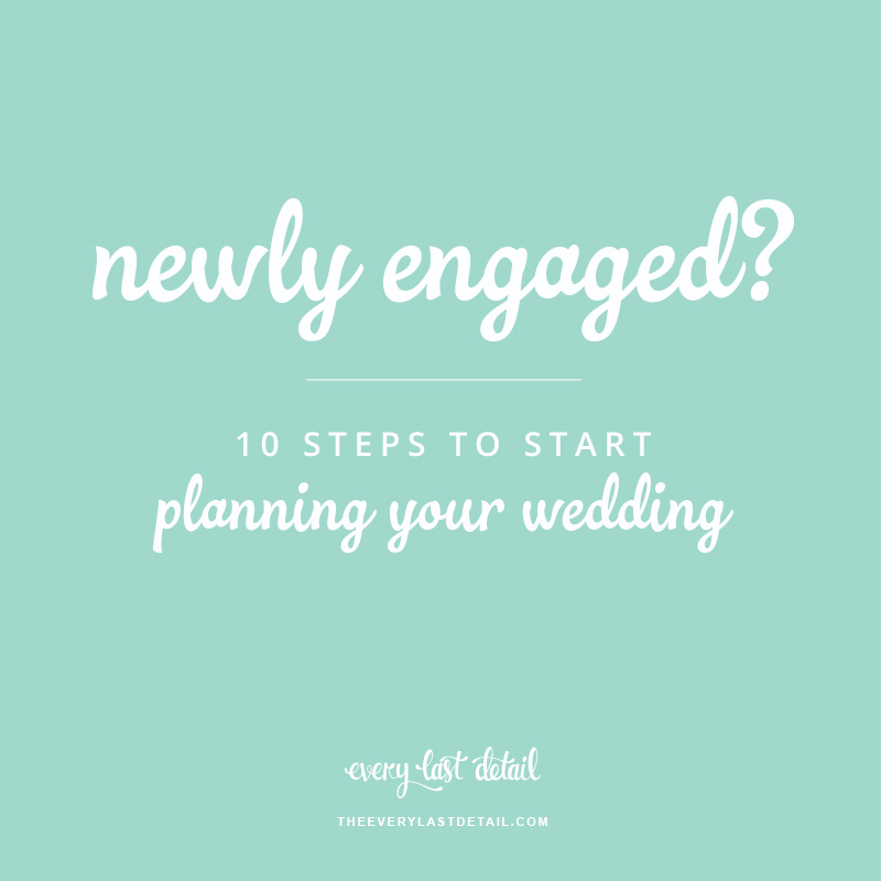 Newly Engaged? 10 Steps To Start Planning Your Wedding! via TheELD.com
