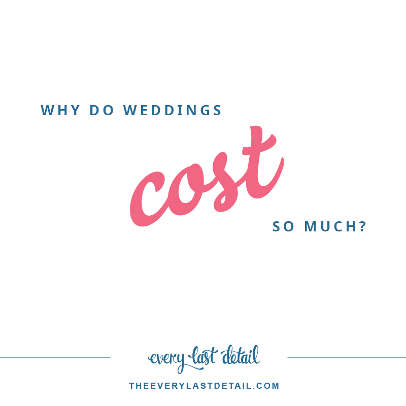 Why Do Weddings Cost So Much?! via TheELD.com