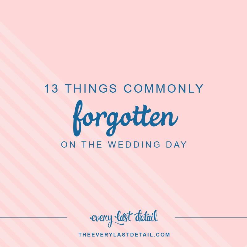 13 Things Commonly Forgotten On The Wedding Day! via TheELD.com