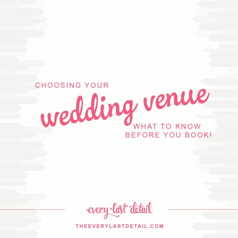 Choosing Your Wedding Venue: What To Know Before You Book! via TheELD.com