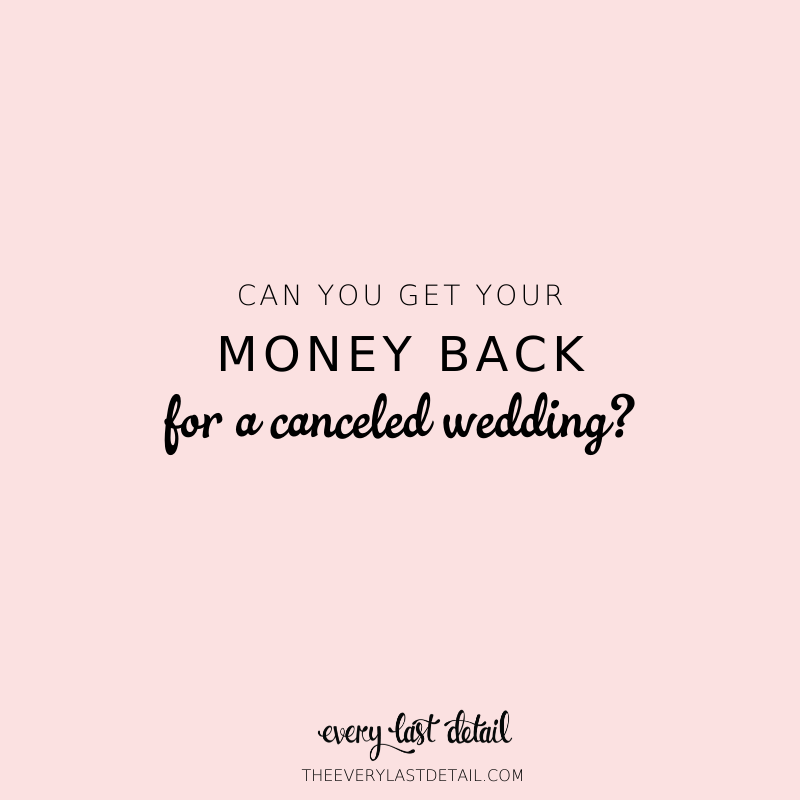 Can You Get Your Money Back For A Canceled Wedding