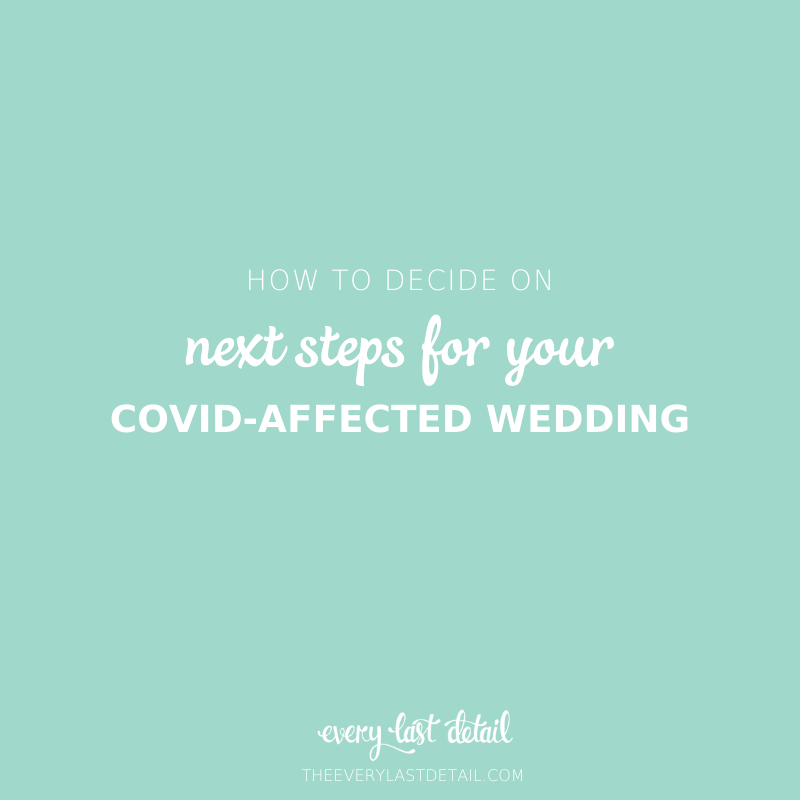 How to decide on next steps for your Covid affected wedding via TheELD.com